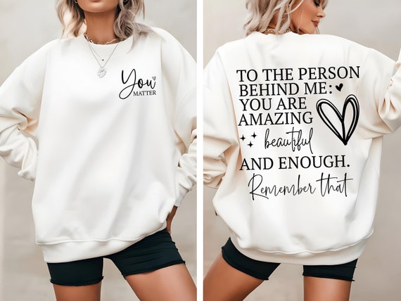You Matter SVG PNG, To The Person Behind Me SVG, Dear Person Behind Me Svg, You Are Enough, You Are Amazing, Positive Quotes Svg, Svg File