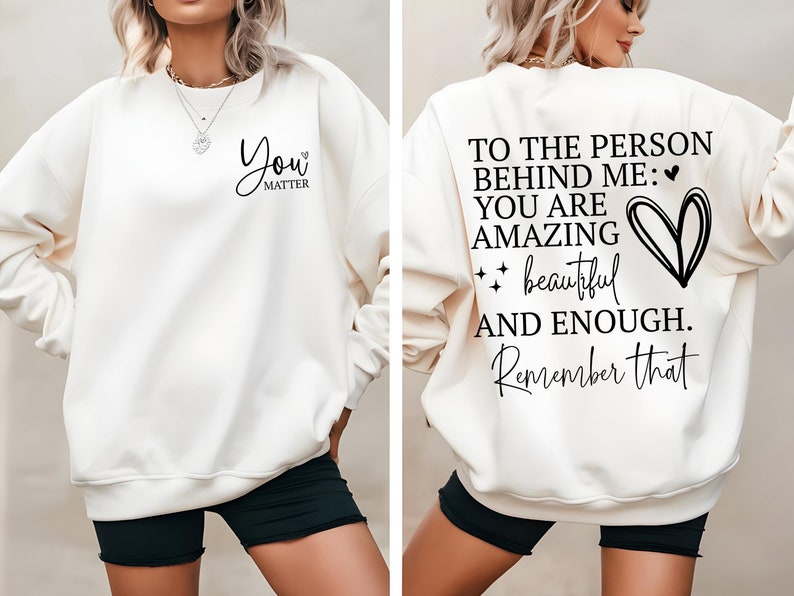 You Matter SVG PNG, To The Person Behind Me SVG, Dear Person Behind Me Svg, You Are Enough, You Are Amazing, Positive Quotes Svg, Digital Download