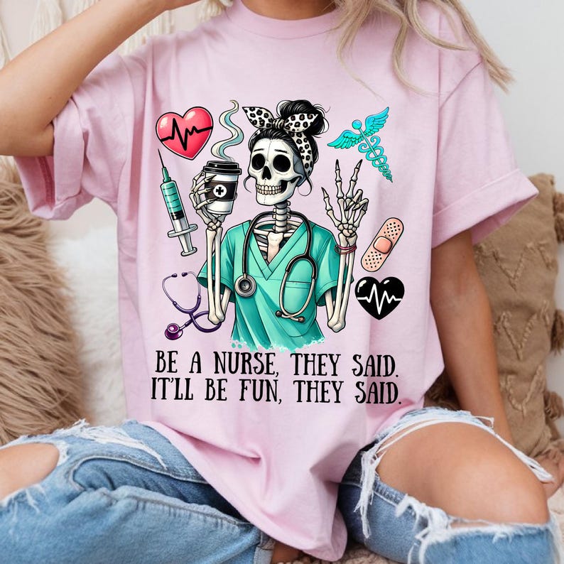 Skeleton Nurse PNG, Nurse Life PNG, Funny Nurse PNG, Nurse Png, Nursing Png, Skeleton Nurse Clipart, Nurse Quote Png, Nurse Shirt Designs