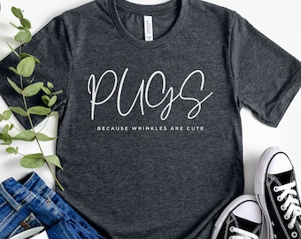 "Lustiges Mops-T-Shirt, ""Mops, weil Falten niedlich sind"" Grafik-T-Shirt für Mops-Liebhaber, perfektes Geschenk für Hundeliebhaber, einzigartiges Geschenk für Mops-Eltern."