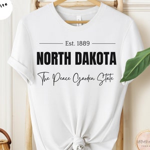 North Dakota T-Shirt, Peace Garden State Tee, Perfect Gift For Local State Pride, Ideal Travel & Vacation Souvenir, North Dakota Resident T