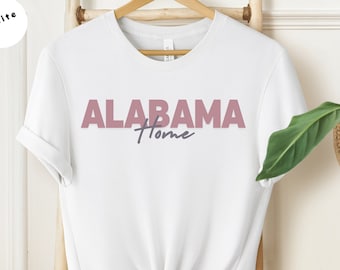 Alabama Home Shirt, Alabama State T-shirt, Alabama Travel Gift, Alabama State Motto, State Love Shirt, Alabama Apparel, State Pride Gift