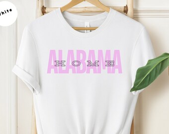 Alabama Home Shirt, Alabama State T-shirt, Alabama Travel Gift, Alabama State Motto, State Love Shirt, Alabama Apparel, State Pride Shirt