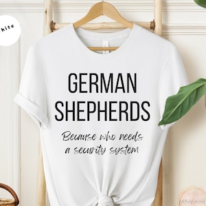 German Shepherd Owner Shirt German Shepherd Shirt Gift Tee German Shepherd Shirt German Shepherd Lover German Shepherd Apparel Dog Mom Gift