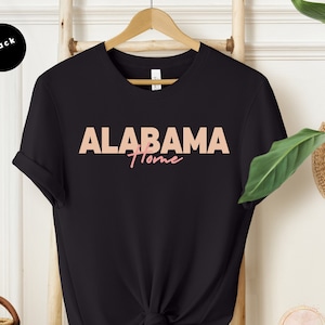 Alabama Zuhause Shirt, Alabama Zustand T-Shirt, Alabama Reisegeschenk, Alabama Zustand Motto, Zustand Liebe Hemd, Alabama Kleidung, Zustand Stolz Hemd