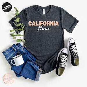 California Home Shirt, California State T-shirt, California Travel Gift, California State Motto, West Coast, California Vacation
