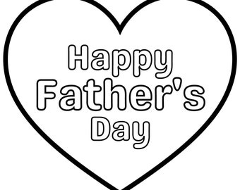 May include: A black and white outline of a heart with the text "Happy Father's Day" inside.
