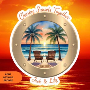 Personalized Chasing Sunsets Together Porthole Magnet | Cruise Door Sign | Cruise Decor Font 2 - Bronze