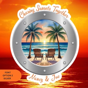 Personalized Chasing Sunsets Together Porthole Magnet | Cruise Door Sign | Cruise Decor Font 2 - SIlver