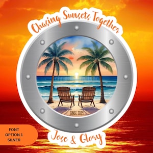 Personalized Chasing Sunsets Together Porthole Magnet | Cruise Door Sign | Cruise Decor Font 1 - Silver
