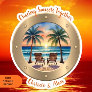 Personalized Chasing Sunsets Together Porthole Magnet | Cruise Door Sign | Cruise Decor Font 1 - Bronze
