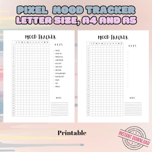 May include: Two printable mood tracker sheets with the text PIXEL MOOD TRACKER LETTER SIZE, A4 AND A5 at the top. Each sheet features a grid with days 1-31 and months J-D, a keys section with mood labels, and a notes section with horizontal lines.