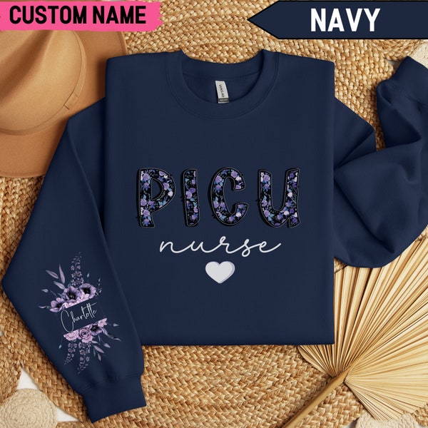 PICU Nurse Sweatshirt With Custom Name On The Sleeve, Pediatric Nurse Sweater, PICU Nurse Gift, Pediatric Intensive Care Unit, Picu Squad