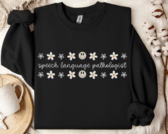 SLP Floral Sweatshirt,Speech Language Pathologist Sweater,Speech Therapy Crewneck,Speech Therapist Gift,SLPA Gift,Gift For Speech Therapist