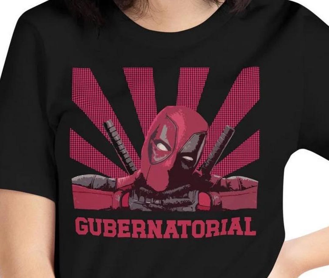 Deadpool Wolverine 2024 Gubernatorial Quote T shirt Funny Deadpool 