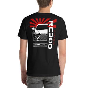 Lexus RC 300 Unisex T-Shirt - Rc300 XC10 JDM Shirt - Lexus Enthusiast Tee