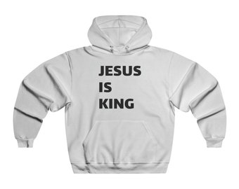 Jesus Is King Hoodie - Jesus Men's Sweatshirt - Jesus King Hoodie - Jesus King Pullover - Jesus - Jesus Is King