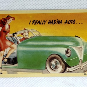 Carte postale vintage Sexy Lady inutilisée montant dans la voiture d'un homme étrange - I Really Had'na auto-comic Old Risque