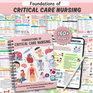 May include: A spiral-bound notebook titled "Foundations of Critical Care Nursing" with illustrations of medical concepts and the text "Essential Notes for Every Critical Care Nurse." A tablet displays medical information, and the image includes the text "160+ Pages."
