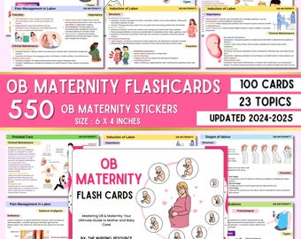 May include: A set of 100 flashcards with 23 topics related to OB and maternity care. The flashcards are pink and white with illustrations of pregnant women and babies. The text on the flashcards is in black and white. The title of the set is "OB Maternity Flashcards" and the subtitle is "550 OB Maternity Stickers". The set is updated for 2024-2025.