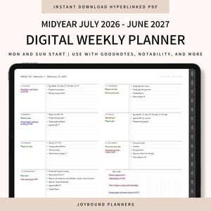 May include: A digital weekly planner displayed on a tablet screen, titled Midyear July 2026 - June 2027. The interface features a weekly layout with Monday and Sunday start options, compatible with Goodnotes and Notability, by Joybound Planners.