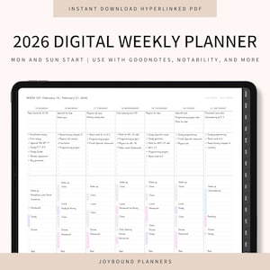 May include: A digital weekly planner for 2026 displayed on a tablet. The planner features a week-at-a-glance layout with daily schedules. Text includes "2026 Digital Weekly Planner" and "Mon and Sun Start". The planner is designed for use with Goodnotes, Notability, and more.