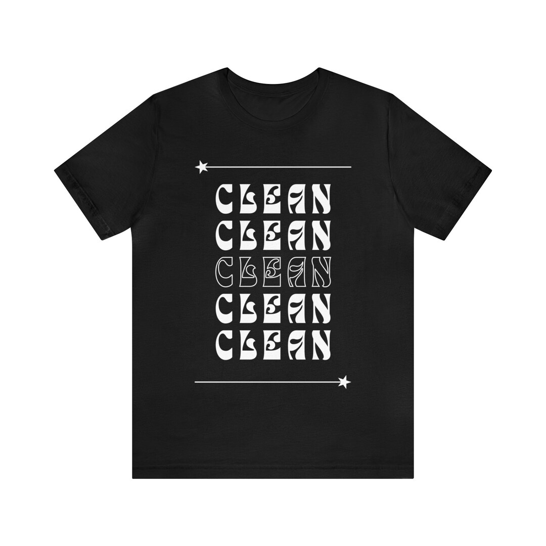 Clean Clean Clean T-shirt - Etsy