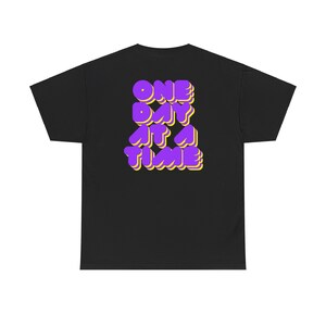 One day at a time T-Shirt. Addiction Recovery Gift, Recovery Shirt, Recovery T-Shirt, Mental Health Shirts, Narcotics Anonymous Shirts.