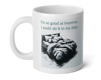Insomnia In My Sleep, Jumbo Ceramic Mug, 20oz