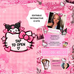 May include: A digital interactive invitation template featuring a pink aesthetic with Hello Kitty and Kuromi graphics. The design includes text such as You're Invited, Tap To Open, Hello 18, The Details, and Dress Code, alongside a countdown timer.