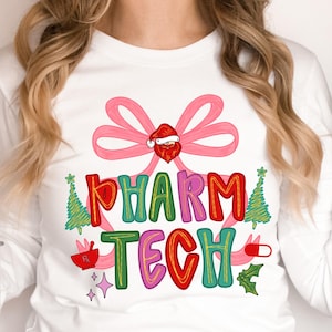 Pharm Tech Christmas Long Sleeves, Pharmacy Tech Christmas Sweatshirt, Pharm Technician Preppy Xmas Shirt, Pharm Tech Coquette Bow Tshirt