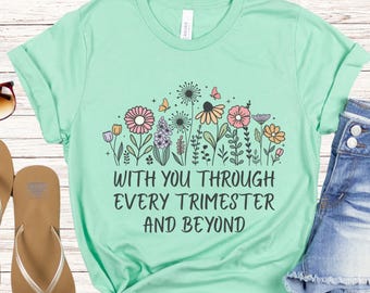 Obgyn Motivational Shirt, Women's Health T-Shirt, Ob-Gyn Wildflower Tshirt, Obstetrician Gynecologist Appreciation Gift, Floral Obgyn Shirts