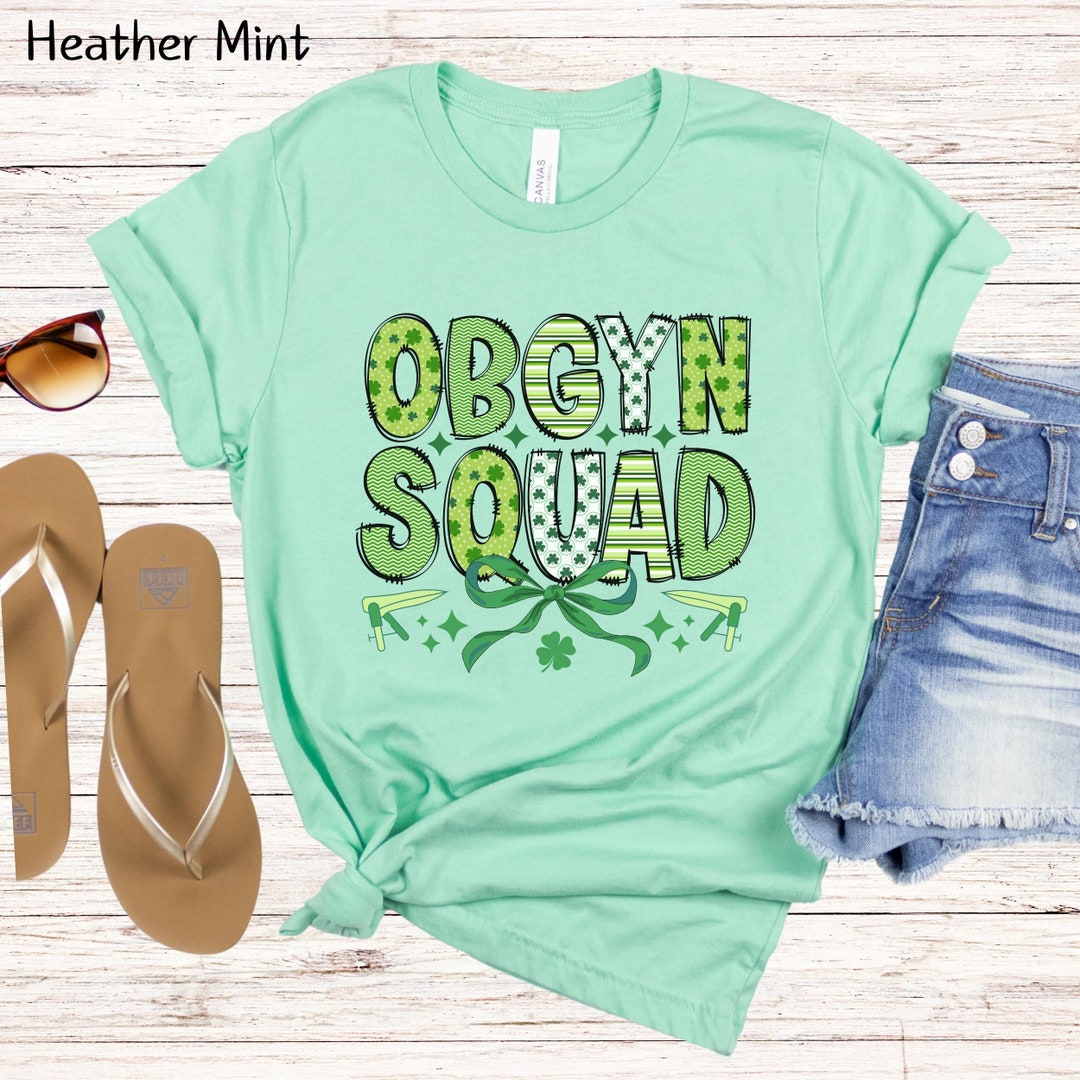 Obgyn Squad St. Patricks Day Shirt Obgyne Doctor Irish Gift St Patty's ...