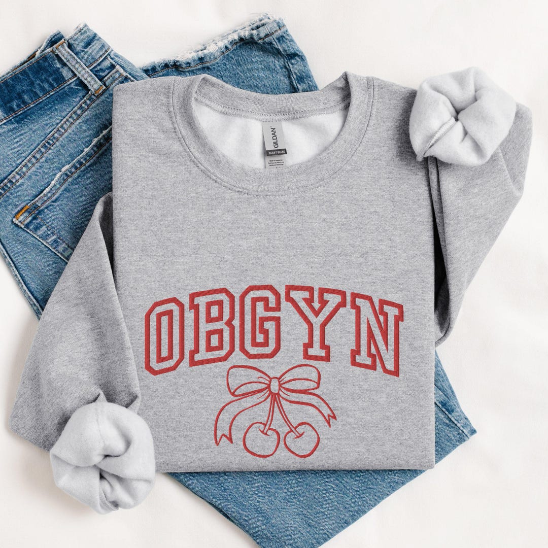 Embroidered Obgyn Sweatshirt Embroidery Gift for Obstetrician ...
