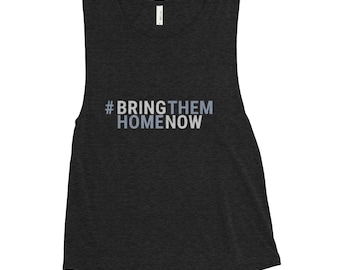 Bring Them Home Now Ladies’ Muscle Tank