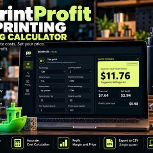 May include: A laptop screen displays the PrintProfit 3D printing pricing calculator software interface with fields for technology, material, and printer settings. A quote overview box shows a suggested selling price of $11.76, true cost of $7.64, and net profit of $2.94.
