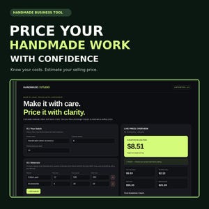 Könnte beinhalten: Eine digitale Business-Tool-Oberfläche zur Preisgestaltung handgefertigter Waren. Der dunkel gestaltete Bildschirm zeigt Text, darunter Price Your Handmade Work With Confidence, Make it with care. Price it with clarity und eine Live-Preisübersicht von 8,51 $.