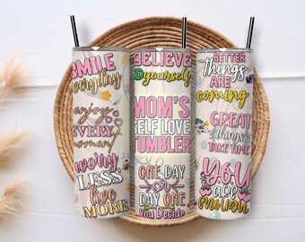 Skinny Tumbler - Mom Self Love - 20oz Stainless-Steel, Gift, Mother's Day Gift, MOM