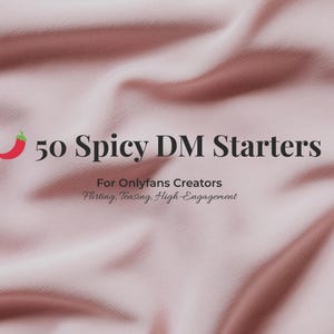 Könnte beinhalten: Ein rosa Hintergrund mit dem Text "50 Spicy DM Starters" und einer Chili-Grafik. Der Text darunter lautet "For Onlyfans Creators" und "Flirting, Teasing, High-Engagement."