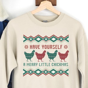 Merry Chickmas Chicken Lover Sweatshirt, Chicken Ugly Christmas Sweater Crazy Chicken Lady Shirt Chicken Sweater Local Farm Gift
