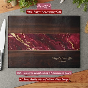 May include: A rectangular cutting board with a ruby marble and faux walnut wood design. The board has the text "Happily Ever After 40 YEARS" and "40th Ruby Anniversary Gift". It is a 100% tempered glass cutting and charcuterie board.