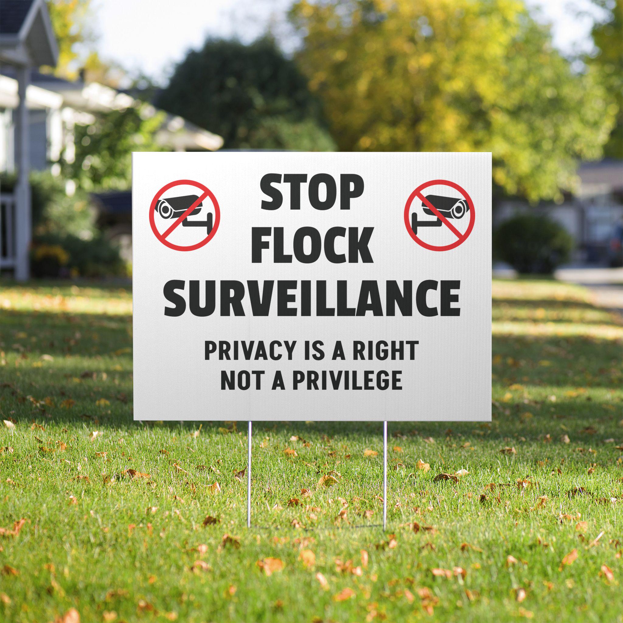 Stop Flock Surveillance Yard Sign | Privacy is A Right, No Cameras ...