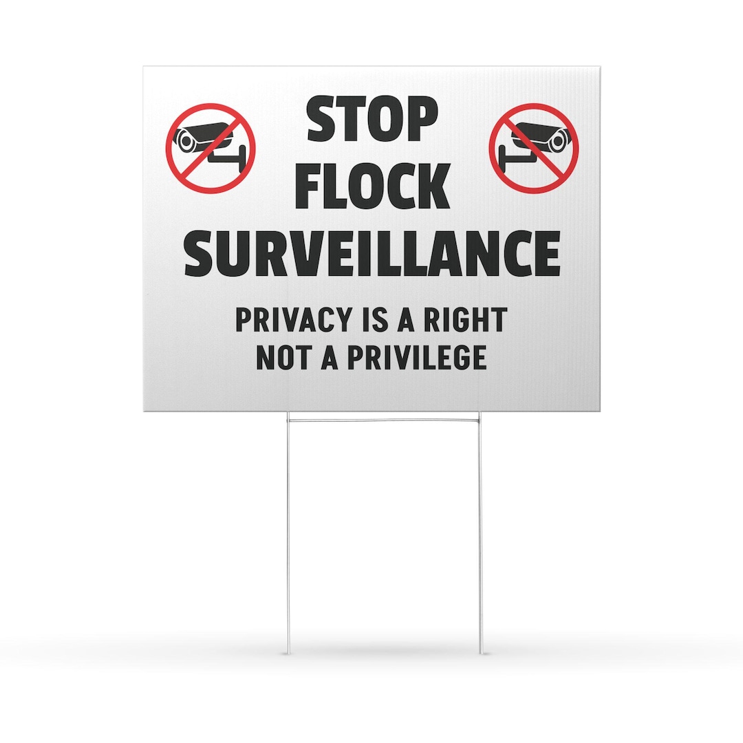 Stop Flock Surveillance Yard Sign | Privacy is A Right, No Cameras ...