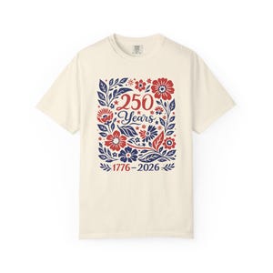 USA 250 Years Shirt, Retro Patriotic Floral Tee, 1776-2026 America Anniversary Shirt, Comfort Colors 1717 Vintage Tee, Semiquincentennial image 16