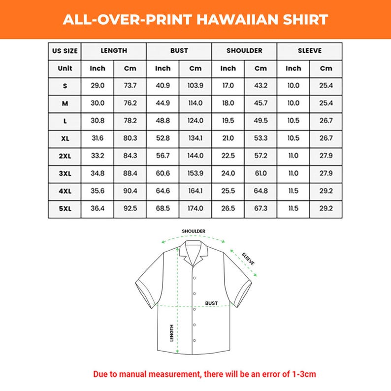 May include: A chart for an all-over-print Hawaiian shirt, detailing measurements in inches and centimeters for various sizes, from S to 5XL. The chart includes length, bust, shoulder, and sleeve dimensions. A shirt diagram illustrates measurement points.