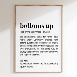 Bottoms Up Definition Wall Art Funny Drink Phrase Bar Humor Printable Fun Party Decor Humor Toast Art Home Bar Cart Digital Download Poster
