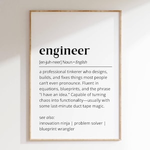 May include: A black and white printable definition of the word "engineer" with a simple, modern design. The definition describes an engineer as a professional tinkerer who designs, builds, and fixes things. It also includes the phrase "I have an idea" and lists other terms for an engineer, such as "innovation ninja", "problem solver", and "blueprint wrangler".