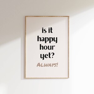 Is It Happy Hour Yet? Bar cart print Bar cart decor Aesthetic room decor Trendy wall art Bar cart art Funky decor Digital Typography print