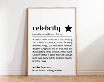 Celebrity Definition Print: Sarcastic Typography Poster (Digital Download)