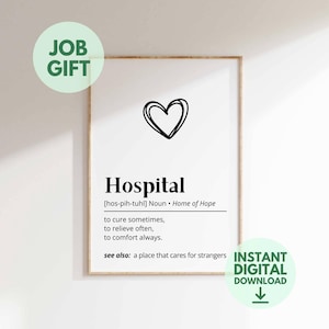 Könnte beinhalten: Ein gerahmter Druck mit dem Wort "Hospital" in schwarzer Schrift, begleitet von einer Definition und einem Herzsymbol. Der Druck enthält auch den Text "Job Gift" und "Instant Digital Download" in grünen Kreisen.
